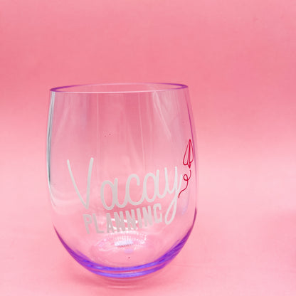 Shatterproof Colorful Wine Glass Silly Goose, Vacay Planning