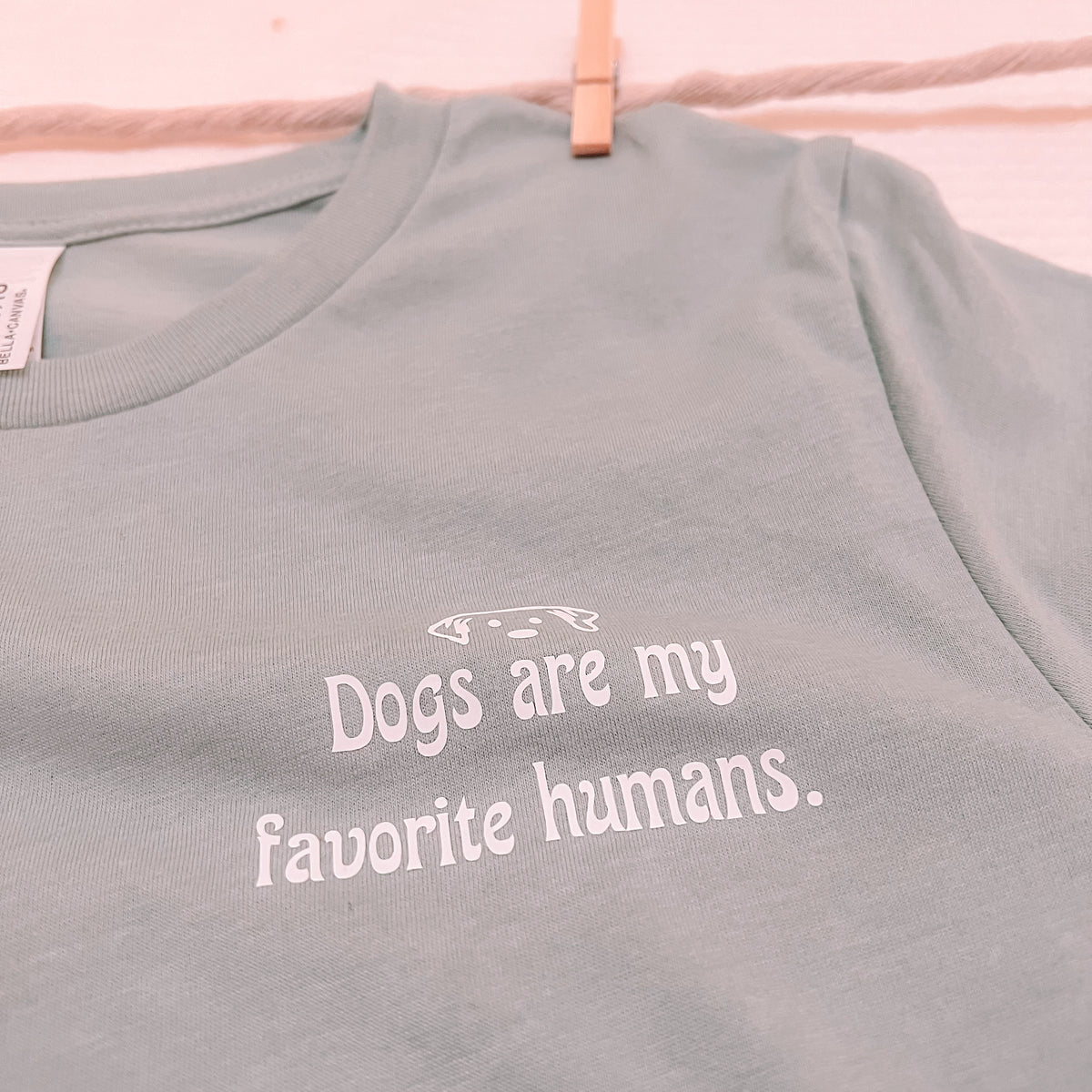 Dogs are my favorite humans T-shirt