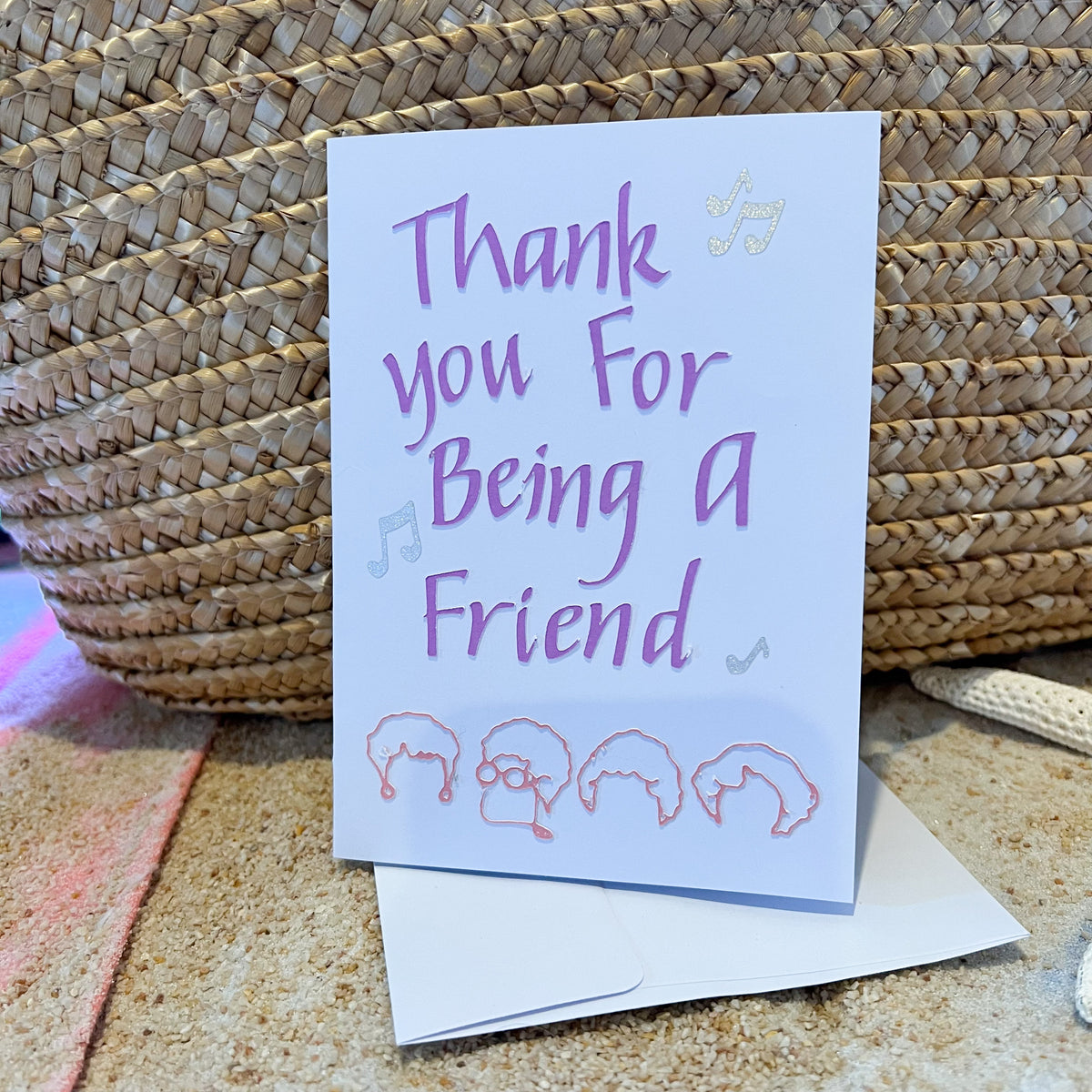 Thank You For Being A Friend Card